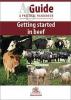 Beef Ag Guide - Getting Started in Beef